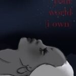 In Your World (I Own)