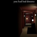 In The Night You Had Bad Dreams