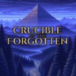 Crucible of the Forgotten