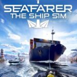 Seafarer: The Ship Sim
