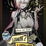 Lower? Higher!: Buy or Bye