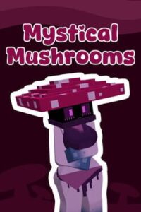 Mystical Mushrooms