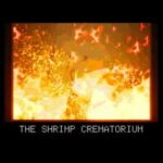 The Shrimp Crematorium