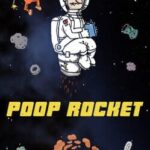 Poop Rocket