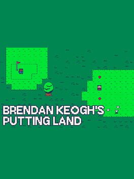 Brendan Keogh’s Putting Land