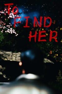 To Find Her