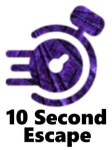 10 Second Escape