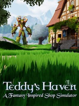 Teddy’s Haven: A Fantasy Inspired Shop Simulator