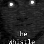 The Whistle