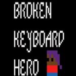 Broken Keyboard Hero