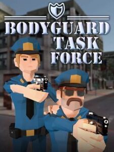 Bodyguard Task Force