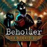Beholder: Conductor
