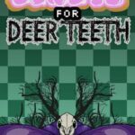Donuts for Deer Teeth