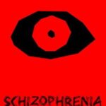 Schizophrenia