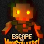 Escape the MonStalkers!