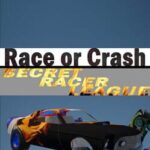 Race or Crash: Secret Racer League