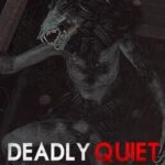 Deadly Quiet