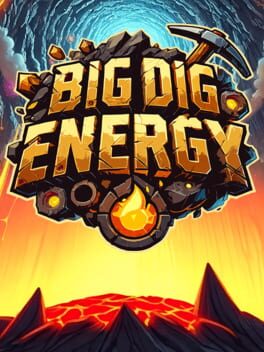Big Dig Energy