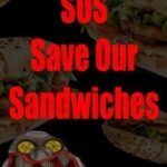 SOS: Save Our Sandwiches