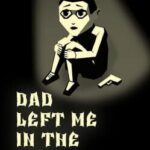 Dad Left Me in the Car