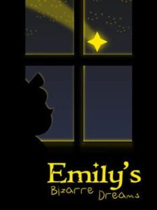 Emily’s Bizarre Dreams