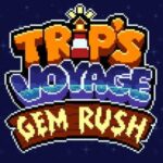 Trip's Voyage: Gem Rush