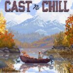 Cast n Chill