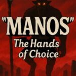Manos: The Hands of Choice