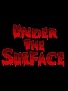 Under The Surface