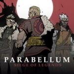 Parabellum: Siege of Legends