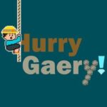 Hurry Gaery!