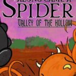 Along Came a Spider: Valley of The Hollow