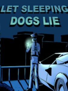 Let Sleeping Dogs Lie
