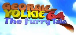 Georgie-Yolkie 64: The Furry Tale