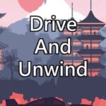 Drive and Unwind