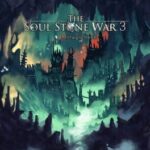 The Soul Stone War 3