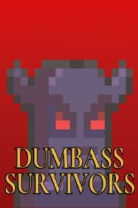 Dumbass Survivors