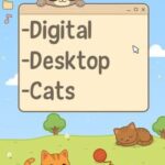 Digital Desktop Cats