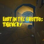 Lost in the Grotto: Thievery