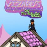 Winoa Wizard's Witchy Quest to Womanhood vs. the Botanical Bitches