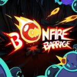 Bonfire Barrage