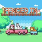 Fenced In
