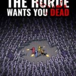 The Horde Wants You Dead