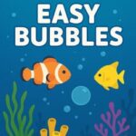 Easy Bubbles