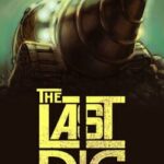 The Last Dig