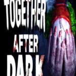 Together After Dark