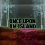 Once Upon an Island