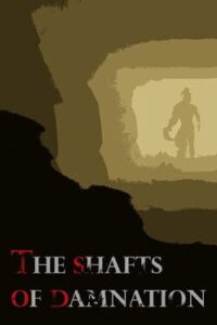 The Shafts of Damnation
