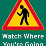Watch Where You're Going