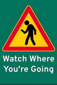 Watch Where You’re Going